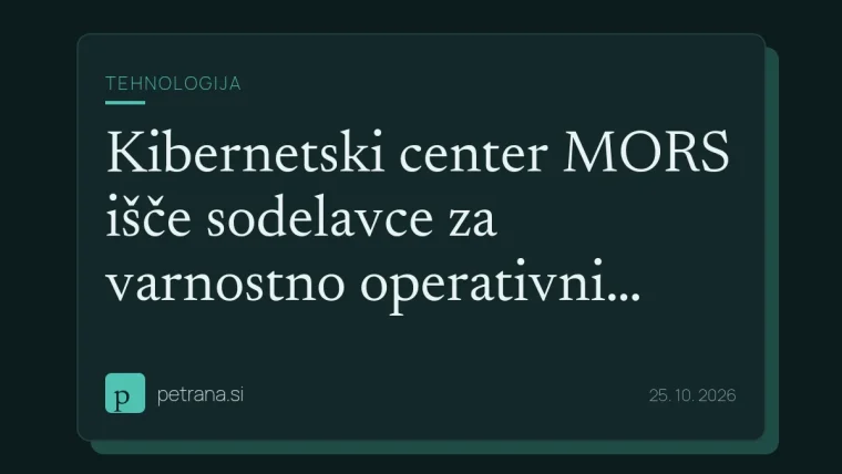 Kibernetski center MORS išče sodelavce za varnostno operativni center