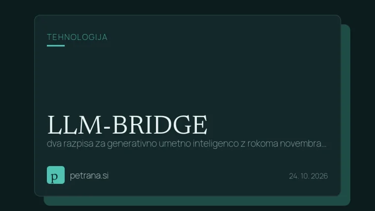 LLM-BRIDGE: dva razpisa za generativno umetno inteligenco z rokoma novembra 2026