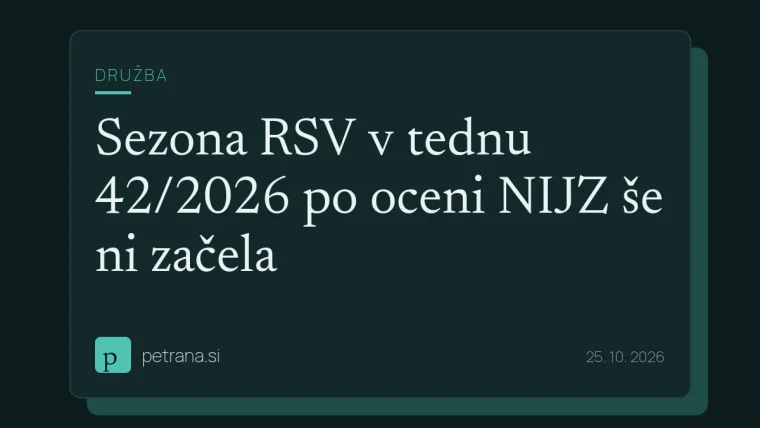 Sezona RSV v tednu 42/2026 po oceni NIJZ še ni začela