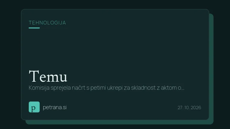 Temu: Komisija sprejela načrt s petimi ukrepi za skladnost z aktom o digitalnih storitvah