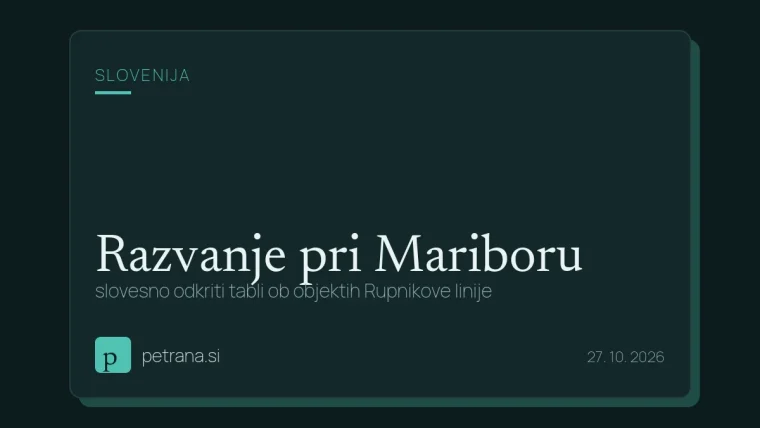 Razvanje pri Mariboru: slovesno odkriti tabli ob objektih Rupnikove linije