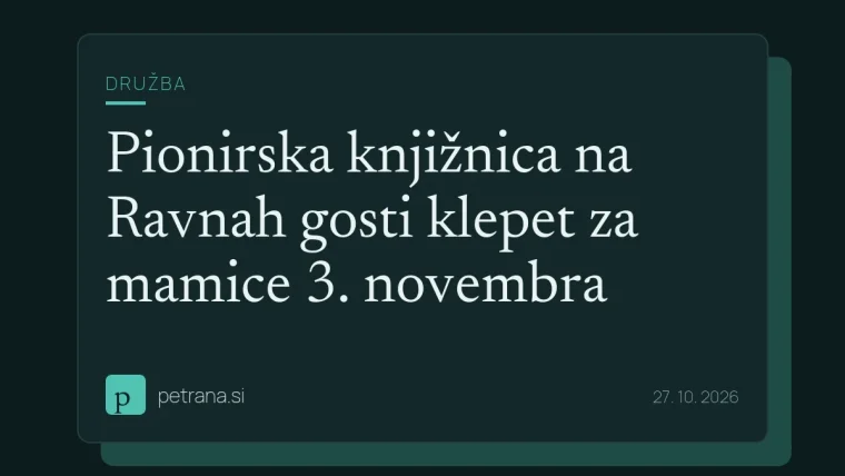 Pionirska knjižnica na Ravnah gosti klepet za mamice 3. novembra