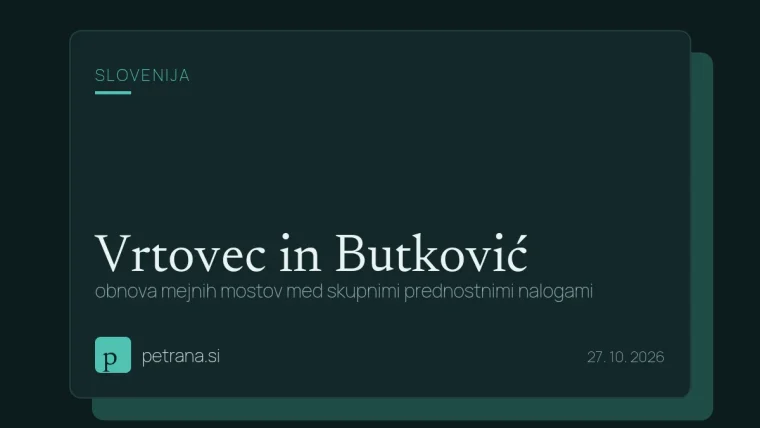 Vrtovec in Butković: obnova mejnih mostov med skupnimi prednostnimi nalogami
