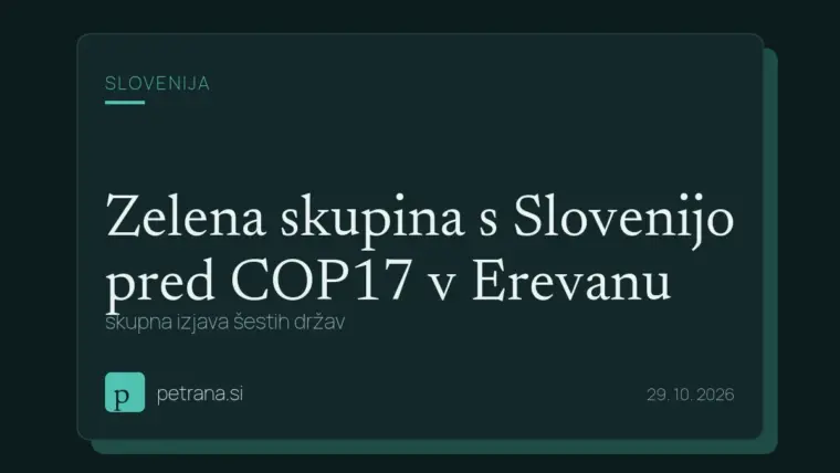 Zelena skupina s Slovenijo pred COP17 v Erevanu: skupna izjava šestih držav