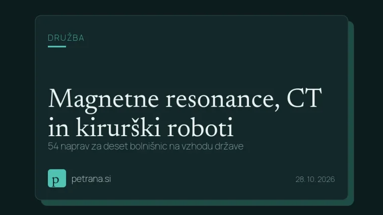 Magnetne resonance, CT in kirurški roboti: 54 naprav za deset bolnišnic na vzhodu države