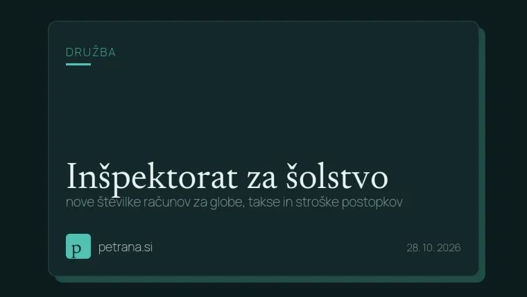Inšpektorat za šolstvo: nove številke računov za globe, takse in stroške postopkov